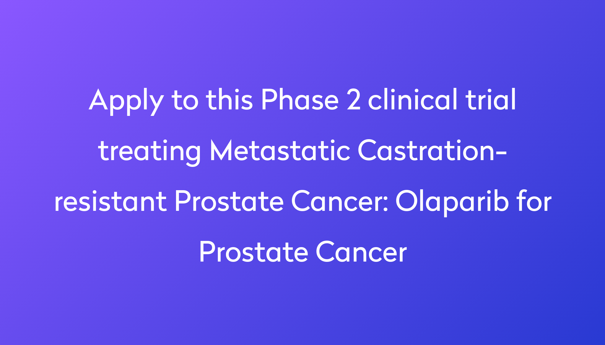 Olaparib For Prostate Cancer Clinical Trial 2023 Power